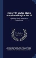History Of United States Army Base Hospital No. 20