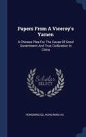 Papers From A Viceroy's Yamen