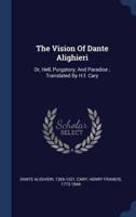 The Vision Of Dante Alighieri