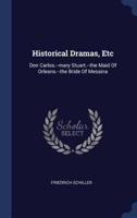 Historical Dramas, Etc