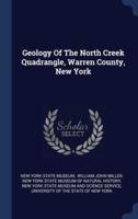 Geology Of The North Creek Quadrangle, Warren County, New York