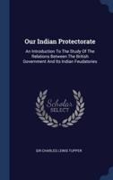 Our Indian Protectorate