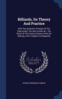 Billiards, Its Theory And Practice