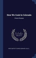 How We Cook In Colorado