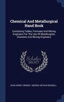 Chemical And Metallurgical Hand Book