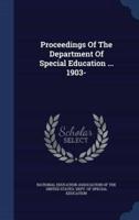 Proceedings Of The Department Of Special Education ... 1903-