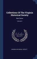 Collections Of The Virginia Historical Society