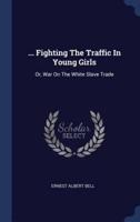 ... Fighting The Traffic In Young Girls