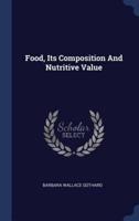 Food, Its Composition And Nutritive Value