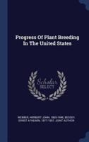 Progress Of Plant Breeding In The United States