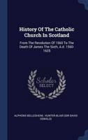 History Of The Catholic Church In Scotland