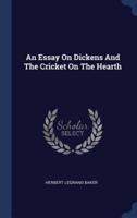 An Essay On Dickens And The Cricket On The Hearth