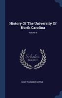 History Of The University Of North Carolina; Volume II