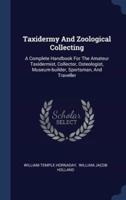 Taxidermy And Zoological Collecting