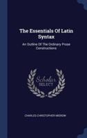 The Essentials Of Latin Syntax