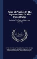 Rules Of Practice Of The Supreme Court Of The United States