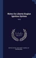 Notes On Liberty Engine Ignition System