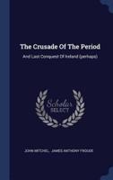 The Crusade Of The Period