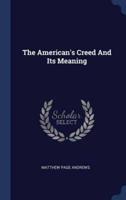 The American's Creed And Its Meaning