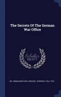 The Secrets Of The German War Office