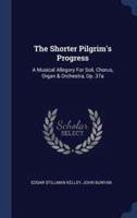 The Shorter Pilgrim's Progress