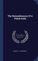 The Remembrances Of A Polish Exile