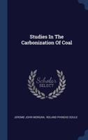 Studies In The Carbonization Of Coal