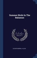 Summer Birds In The Bahamas