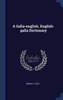 A Galla-English, English-Galla Dictionary