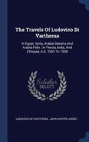 The Travels Of Ludovico Di Varthema