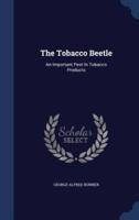 The Tobacco Beetle