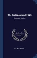 The Prolongation Of Life