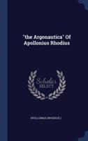 "The Argonautica" Of Apollonius Rhodius
