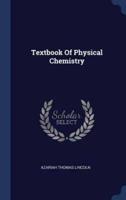 Textbook Of Physical Chemistry