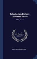 Baluchistan District Gazetteer Series