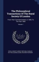 The Philosophical Transactions Of The Royal Society Of London