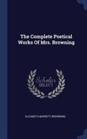 The Complete Poetical Works Of Mrs. Browning