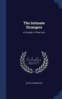 The Intimate Strangers