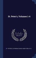 St. Peter's, Volumes 1-4