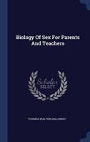 Biology Of Sex For Parents And Teachers