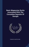 Basic Magnesian Rocks Associated With The Corundum Deposits Of Georgia