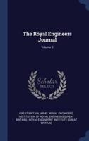 The Royal Engineers Journal; Volume 5