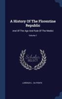A History Of The Florentine Republic