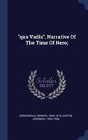 Quo Vadis, Narrative Of The Time Of Nero;