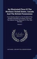 An Illustrated Flora Of The Northern United States, Canada And The British Possessions