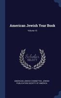American Jewish Year Book; Volume 15