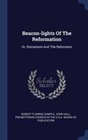 Beacon-Lights Of The Reformation
