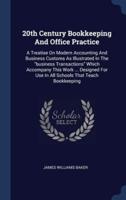 20th Century Bookkeeping And Office Practice