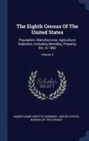 The Eighth Census Of The United States