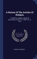 A History Of The Articles Of Religion